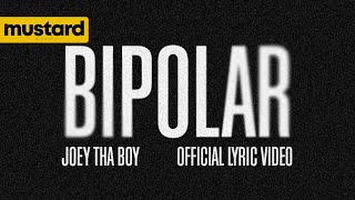 Joey tha Boy - Bipolar (Official Lyric Video)