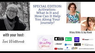 The Healing Place Podcast: SPECIAL EDITION FB LIVE - Hilary Bilkis & Joy Hawk -