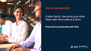 Caller Verify: Customer Interview with Okta