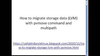 Storage data migration on Physical Linux Servers.