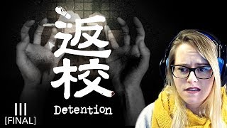 Brit gets emotional & plays: Detention [P3 FINAL | both endings]