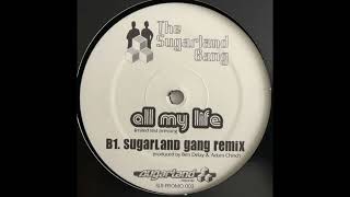 The Sugarland Gang - All My Life (Adam's Original Mix)