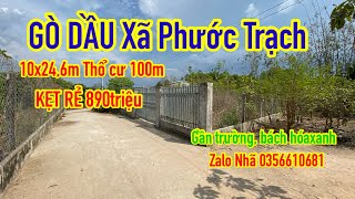 HÀNG NGON Bán đất Tây Ninh giá rẻ 10x24,6m thổ cư Gò Dầu xã Phước Trạch chỉ 890 triệu