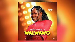 Agie Nampijja - Walwawo (Official Audio)