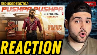 PUSHPA PUSHPA (Telugu Lyrical) - REACTION!! | Pushpa 2 The Rule | Allu Arjun