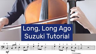 1. Long, Long Ago - Suzuki Cello Book 2 Tutorial by Cello Studio