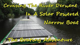 384. Cruising The River Derwent In A Solar Powered Narrow Boat - The Boating Adventure