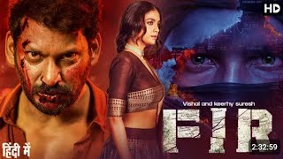 Vishal & Keerhy Surash | FIR  | South Indian New Released Hindi Dubbed Full Action Movie 2023