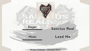 Sanctus Real - Lead Me (Audio)