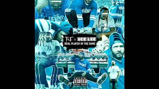 T.F x Uce Lee (aka Poly Boy) - Real Player in the Game (Half Edit/Semi Clean)