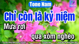 Chỉ Còn Là Kỷ Niệm Karaoke Tone Nam | Rê Thứ