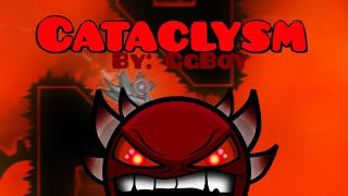 CATACLYSM BY GGBOY (Extreme Demon) 100% ALL COINS (FIRST EXTREME DEMON) | Geometry Dash 2.11