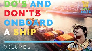 Do's and Don'ts onboard a Ship Vol. 2