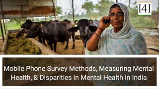 Phone survey methodology for social and economic research in India - Payal Hathi (UC, Berkeley)