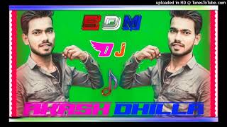 MAHI MAHI MAHI MAINU CHALLA _ EDM DJ AKASH DHILLA