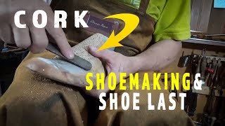 Cork & Shoemaking Techniques [CUSTOMIZING A SHOE LASTS 003]0