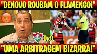 ''R0UBARAM DENOVO O FLAMENGO, ARBITRAGEM RÍDICULA!'' PÓS JOGO | FLUMINENSE 0X0 FLAMENGO