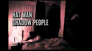 Hat Man, Shadow People  Real Stories | Documentary 2019