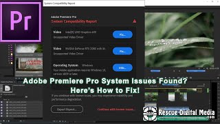 Adobe Premiere Pro System Issues Found? Here’s How to Fix! | Rescue Digital Media