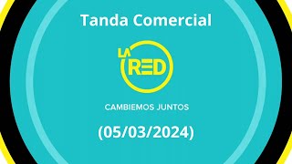 Tanda Comercial La Red (05 de Marzo del 2024)