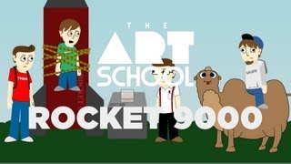 The Art School - Episode 2 "Rocket 9000"