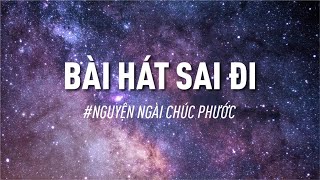 Bài Hát Sai Đi | Nguyện Ngài Chúc Phước | Ca Đoàn Hội Thánh Lời Sự Sống