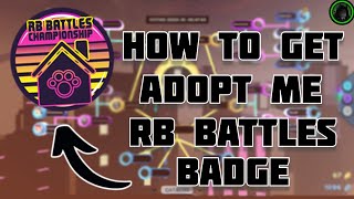 [RBB] BEST METHOD TO GET THE RBB ADOPT ME BADGE!