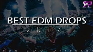 ☆BEST▲ EDM DROPS ▲OF☆ |• 2017 •|  ✦TOP 15✦