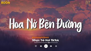 Mây Lấp Đi Cả Vùng Trời Chói Nắng... Hoa Nở Bên Đường - Hay Lâu Lâu Em Quên Gọi Nhầm Tên Anh Đi