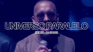 UNIVERSO PARALELO REMIX 🔥 LA KONGA ✘ NAHUEL PENNISI ✘ DJ Davis