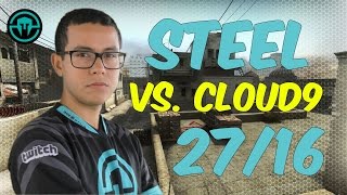 steel |Immortals| POV 1440p@60fps | 27/16 vs. Cloud9 @ Americas Minor - ELEAGUE Major 2017