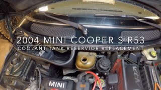 R53 Mini Cooper S Coolant Tank Reservoir Replacement