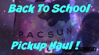 Back To School Pickup Haul | Pacsun | Northface | Bullhead Denim Co.