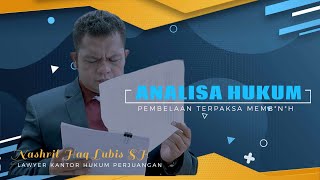 ANALISA HUKUMNYA DARI PEMBELAAN TERPAKSA MEMB*N*H