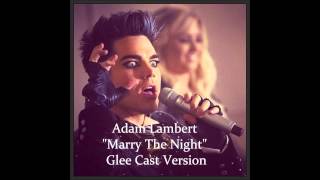 Adam Lambert "Marry The Night" Glee Cast Version