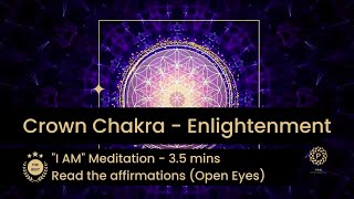 Open Eyes Crown Chakra Expansion - Enlightenment (3.5mins)