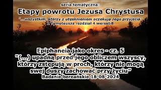 [Etapy powrotu Jezusa #62] upadną przed nim wszyscy, którzy nie mogą swej duszy zachować przy życiu