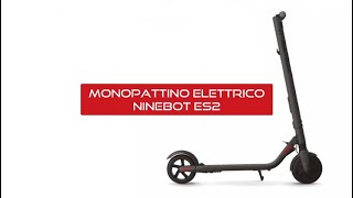 RECENSIONE MONOPATTINO ELETTRICO NINEBOT ES2