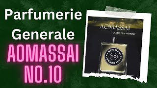 Pierre Guillaume AOMASSAI No.10 fragrance review