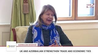 UK and Azerbaijan strengthen trade and economic ties