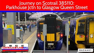 Journey on Scotrail 385110 between Parkhouse Junction & Glasgow Queen Street • CentralScotlandRail