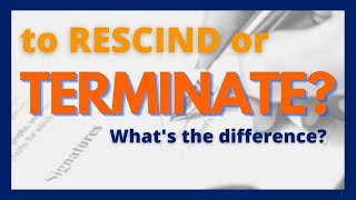 Terminate or Rescind? What's the difference in real estate? Buying and selling homes in Olympia WA