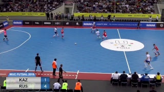 WUC FUTSAL 2018  FINAL OF THE CUP (MEN) KAZ - RUS (ALMATY ARENA)P3