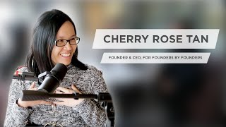 Schulich Startups Podcast: Episode 5 Feat. Cherry Rose Tan, For Founders by Founders