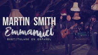 Martin Smith - Emmanuel [subtitulado en español]