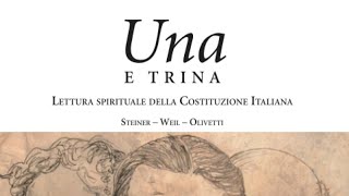 Una e Trina: Lettura Spirituale della Costituzione Italiana - Paolo Fusco