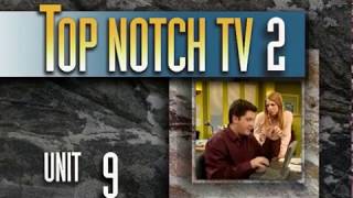 Top Notch TV 2 Unit 9 Scene 1