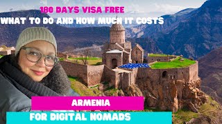 Armenia Digital Nomad Guide - 180 Days Visa Free in this magical Country