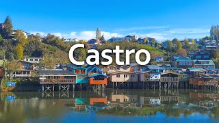 The City with Stilt Houses 🏠 | Castro, Chiloé Island, Chile 🇨🇱