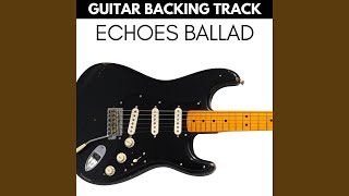 Echoes Ballad Guitar Backing Track G minor